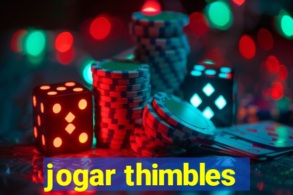 jogar thimbles